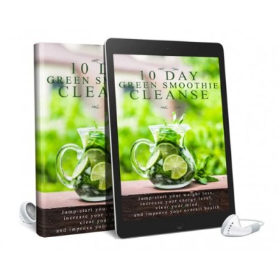 10 Day Green Smoothie Cleanse AudioBook and Ebook